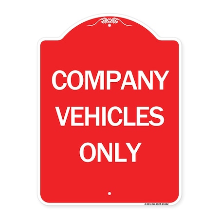 Signmission Designer Series Sign-Company Vehicles Only, Red & White Aluminum Sign, 18" x 24", RW-1824-24242 A-DES-RW-1824-24242
